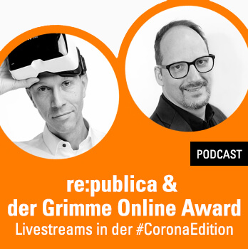 Re:publica & der Grimme Online Award 